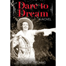 Dare to Dream