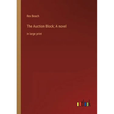 The Auction Block; A novel: in large print