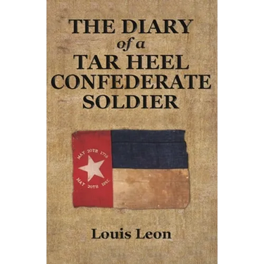 Diary of a Tar Heel Confederate Soldier
