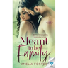 Meant To Be Family