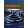 Open Quantum Physics and Environmental Heat Conversion into Usable Energy: Volume 3