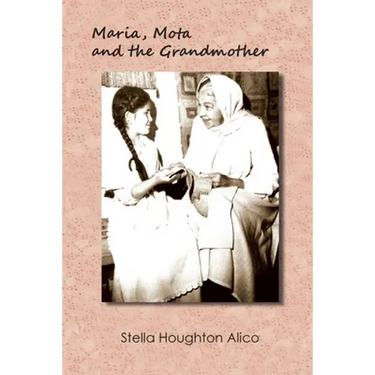 Maria, Mota and the Grandmother: A Family Story