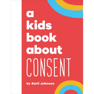 A Kids Book about Consent