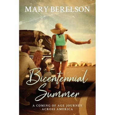 Bicentennial Summer: A Coming of Age Journey Across America
