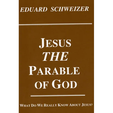 Jesus, the Parable of God