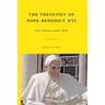 The Theology of Pope Benedict XVI: The Christocentric Shift