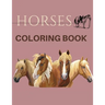 Horses Coloring Book: ( Animal Coloring Books) Coloring Book