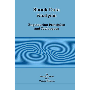 Shock Data Analysis - Engineering Principles and Techniques