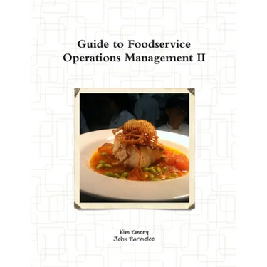 Guide to Foodservice Operations Management II