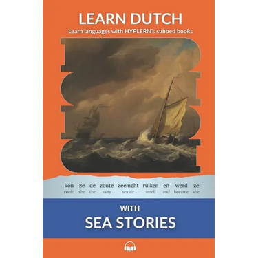 Learn Dutch with Sea Stories: Interlinear Dutch to English