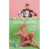 No, You're Not Going Crazy!: How Women Can Tell If They Are In A Narcissistic Relationship