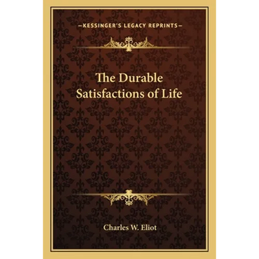 The Durable Satisfactions of Life