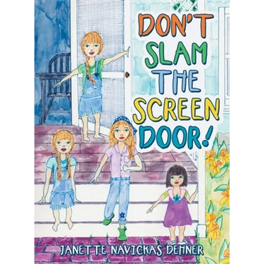 Don't Slam the Screen Door!
