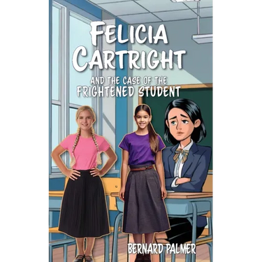 Felicia Cartright and the Case of the Frightened Student