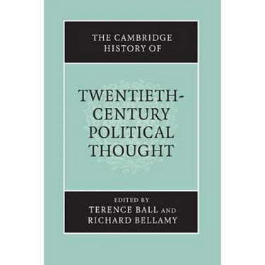 The Cambridge History of Twentieth-Century Political Thought