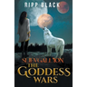 Slievgall'ion: The Goddess Wars