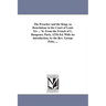 The Preacher and the King; or, Bourdaloue in the Court of Louis Xiv ... Tr. From the French of L. Bungener, Paris, 12Th Ed. With An introduction, by t