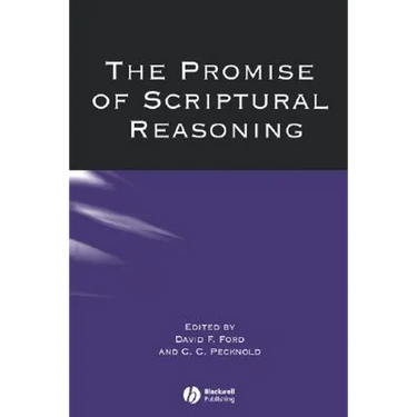 The Promise of Scriptural Reasoning