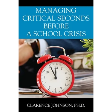 Managing Critical Seconds Before a School Crisis