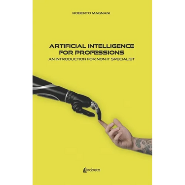 Artificial intelligence for professions: An introduction for non-IT specialist