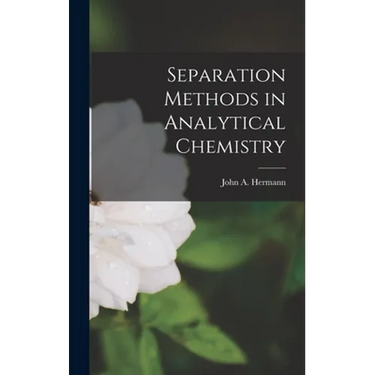 Separation Methods in Analytical Chemistry
