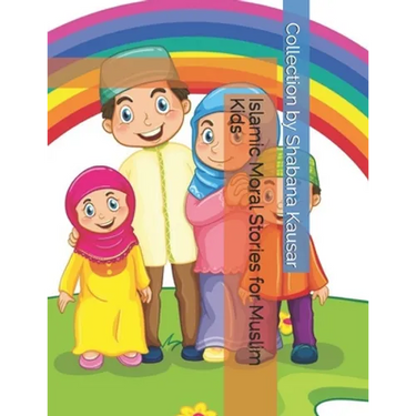 Islamic Moral Stories for Muslim Kids