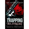 Trapping His Darling: A Dark Russian Mafia Romance
