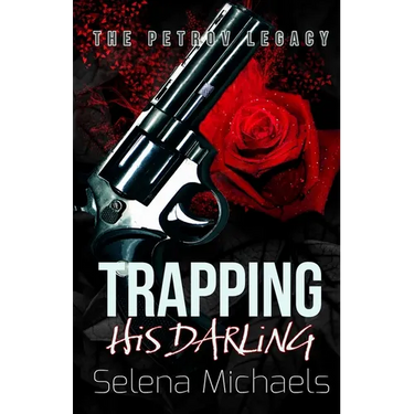 Trapping His Darling: A Dark Russian Mafia Romance