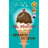 Ms. Mulligan and the Enchanted Ice Cream