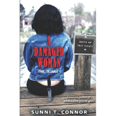 A Damaged Woman: The Sequel