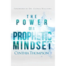 The Power of a Prophetic Mindset