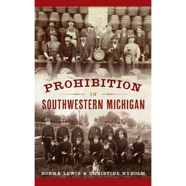 Prohibition in Southwestern Michigan