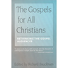 The Gospels for All Christians: Rethinking the Gospel Audiences