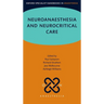 Neuroanaesthesia and Neurocritical Care
