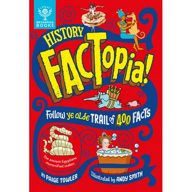 History Factopia!: Follow Ye Olde Trail of 400 Facts