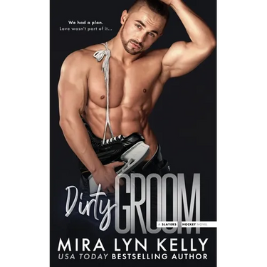 Dirty Groom: A Slayers Hockey Novel