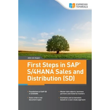 First Steps in SAP(R) S/4HANA Sales and Distribution (SD)