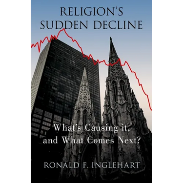Religion's Sudden Decline: What's Causing It, and What Comes Next?