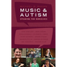 Music & Autism: Speaking For Ourselves