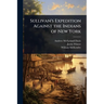 Sullivan's Expedition Against the Indians of New York