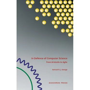 In Defence of Computer Science: from Aristotle to Agile