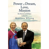 Power of Dream, Love, Mission
