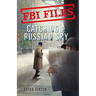 FBI Files: Catching a Russian Spy: Agent Leslie G. Wiser Jr. and the Case of Aldrich Ames