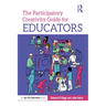 The Participatory Creativity Guide for Educators