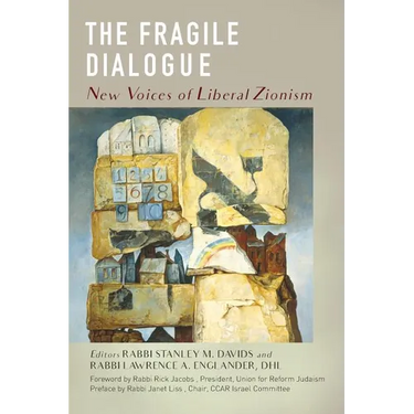 The Fragile Dialogue: New Voices of Liberal Zionism