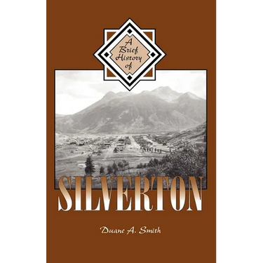 A Brief History of Silverton