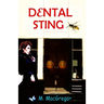 Dental Sting - a murder mystery set in Glasgow: Scottish Crime Fiction