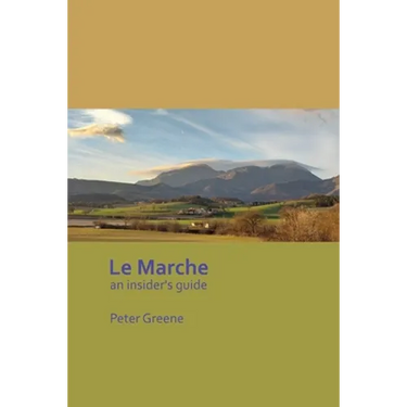 Le Marche - an insider's guide