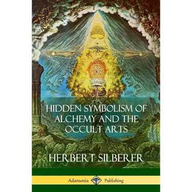 Hidden Symbolism of Alchemy and the Occult Arts