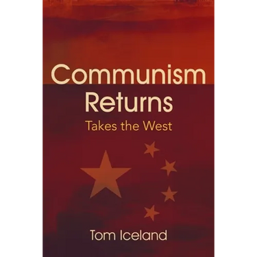 Communism Returns: Takes the West